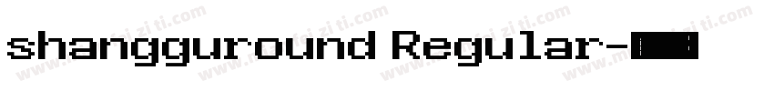 shangguround Regular字体转换